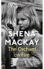 The Orchard on Fire (Paperback) - Shena Mackay Photo