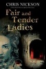 Fair and Tender Ladies (Large print, Hardcover, Large type edition) - Chris Nickson Photo