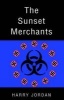 The Sunset Merchants (Paperback) - Harry Jordan Photo