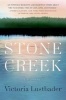 Stone Creek (Paperback) - Victoria Lustbader Photo