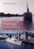 Steamers and Ferries of the Northern Isles (Paperback) - Alistair Deayton Photo