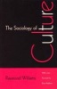 The Sociology of Culture (Paperback, Univ of Chicago) - Raymond Williams Photo