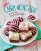 Sally's Candy Addiction - Tasty Truffles, Fudges & Treats for Your Sweet-Tooth Fix (Hardcover) - Sally McKenney Photo