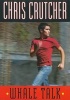 Whale Talk (Paperback) - Chris Crutcher Photo