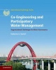 Co-Engineering and Participatory Water Management - Organisational Challenges for Water Governance (Hardcover, New) - Katherine A Daniell Photo