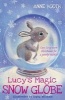 Lucy's Magic Snow Globe (Paperback) - Anne Booth Photo