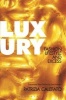 Luxury - Fashion, Lifestyle and Excess (Paperback) - Patrizia Calefato Photo