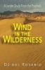 Wind in the Wilderness - A Lenten Study from the Prophets (Paperback) - Dj Del Rosario Photo