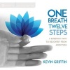 One Breath, Twelve Steps - A Buddhist Path to Recovery from Addiction (CD) - Kevin Griffin Photo