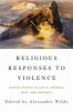 Religious Responses to Violence - Human Rights in Latin America and Present (Paperback) - Alexander Wilde Photo