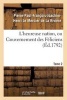 L'Heureuse Nation, Ou Gouvernement Des Feliciens. Tome 2 (French, Paperback) - Pierre Paul Francois Joachim Henri Le Mercier De La Riviere Photo