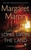 Long Upon the Land (Paperback) - Margaret Maron Photo