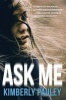 Ask Me (Paperback) - Kimberly Pauley Photo