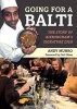 Going for a Balti - The Story of Birmingham's Signature Dish (Paperback) - Andy Munro Photo