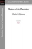 Shadow of the Plantation (Paperback) - Charles S Johnson Photo