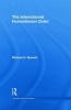 The International Humanitarian Order (Hardcover, New) - Michael N Barnett Photo