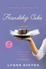 Friendship Cake (Paperback) - Lynne Hinton Photo