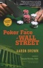 The Poker Face of Wall Street (Paperback) - Aaron Brown Photo