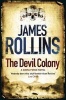 The Devil Colony (Hardcover) - James Rollins Photo