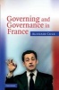 Governing and Governance in France (Paperback) - Alistair Cole Photo