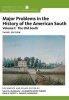 Major Problems in the History of the American South, v. 1 - Old South (Paperback, 3rd Revised edition) -  Photo