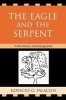 The Eagle and the Serpent - A Bi-Literacy Autobiography (Paperback) - Ignacio Palacios Photo