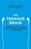 The Teenage Brain - A Neuroscientist's Survival Guide to Raising Adolescents and Young Adults (Paperback) - Frances E Jensen Photo