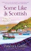 Some Like It Scottish - A Kilts and Quilts Novel (Paperback) - Patience Griffin Photo