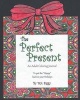 The Perfect Present - An Adult Coloring Journal to Put the "Happy" Back in Your Holidays (Paperback) - M K Siggy Photo