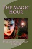 The Magic Hour (Paperback) - Helen Williford Lower Photo