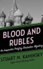 Blood and Rubles (Standard format, CD) - Stuart M Kaminsky Photo