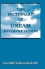 The Dictionary of Dream Interpretation (Hardcover, New) - Gerald Schoenewolf Photo