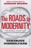 The Roads to Modernity - The British, French and American Enlightenments (Paperback) - Gertrude Himmelfarb Photo