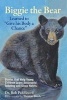 Biggie the Bear Learned to Give His Body a Chance - Stories That Help Children Learn Successful Toileting and Sleep Habits (Paperback) - Dr Bob Peddicord Photo