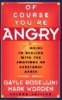 Of Course You're Angry - Guide to Dealing with the Emotions of Substance Abuse (Paperback, 2nd Revised edition) - Gayle Rosellini Photo