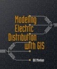 Modeling Electric Distribution with GIS (Paperback) - Bill Meehan Photo