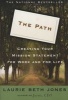 The Path - Creating Your Mission Statement for Work and for Life (Paperback, 1st Pbk. Ed) - Laurie Beth Jones Photo