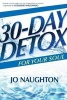 30 Day Detox for Your Soul (Paperback) - Jo Naughton Photo