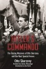 Hitler's Commando - The Daring Missions of  and the Nazi Special Forces (Hardcover) - Otto Skorzeny Photo