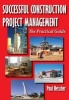 Successful Construction Project Management - The Practical Guide (Paperback) - Paul Netscher Photo