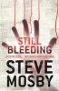 Still Bleeding (Paperback) - Steve Mosby Photo