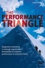 The Performance Triangle - Diagnostic Mentoring to Manage Organizations and People for Superior Performance in Turbulent Times (Hardcover, New) - Lukas Michel Photo