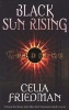 Black Sun Rising (Paperback, New ed) - Celia Friedman Photo