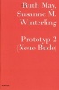 Ruth May/Susanne M. Winterling - Prototype 2 (New Hangout) (English, German, Paperback) - Meike Behm Photo