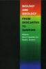 Biology and Ideology from Descartes to Dawkins (Paperback) - Denis R Alexander Photo