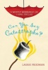 #1 Can You Say Catastrophe? (Paperback) - Laurie Friedman Photo