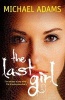 The Last Girl (Paperback) - Michael Adams Photo