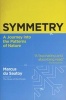 Symmetry - A Journey into the Patterns of Nature (Paperback) - Marcus du Sautoy Photo