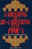 Careering and Re-careering for the 1990's (Paperback, 2nd Revised edition) - Ron L Krannich Photo