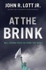 At the Brink - Will Obama Push Us Over the Edge? (Hardcover, New) - John R Lott Photo